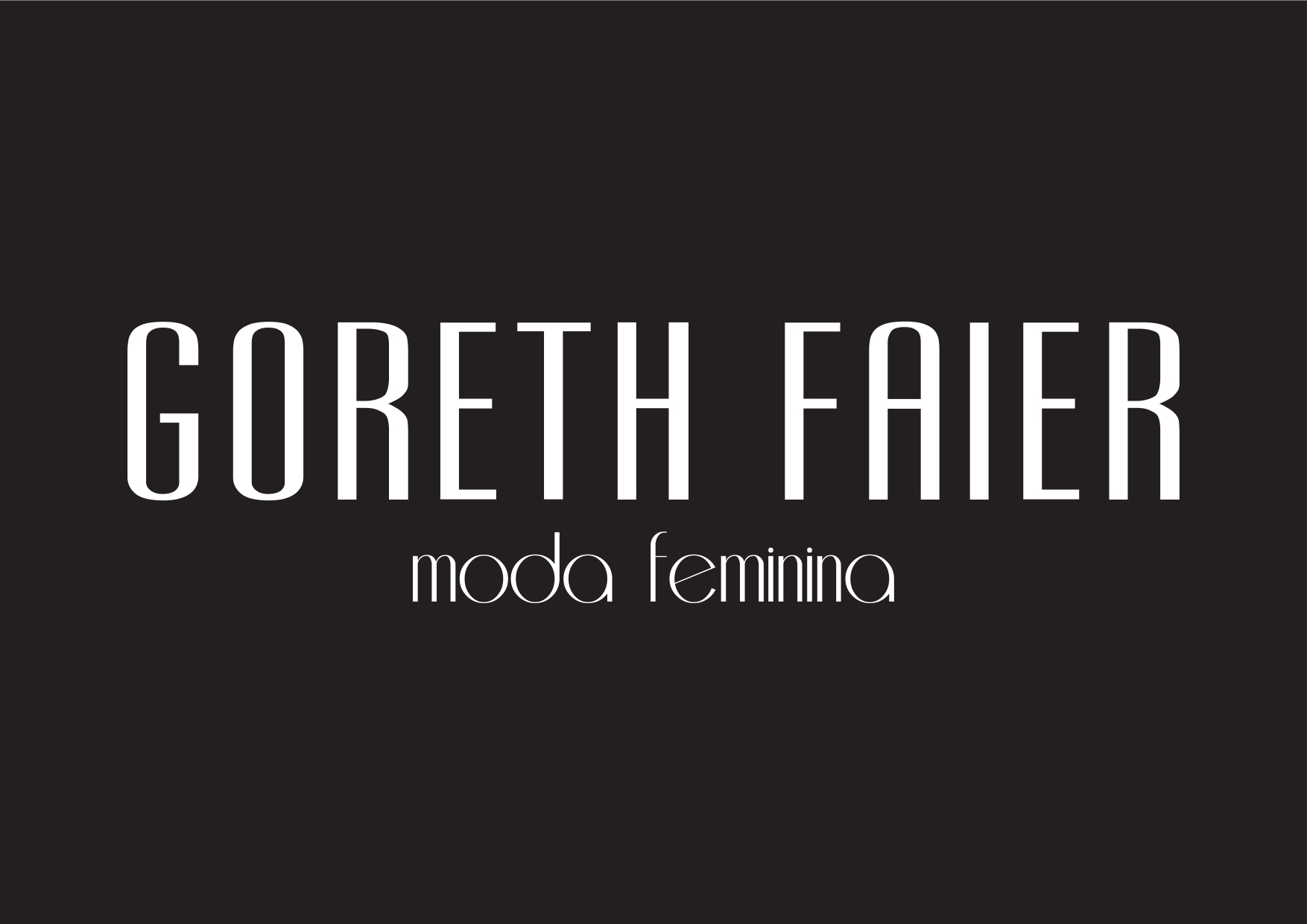 GORETH FAIER MODA FEMININA